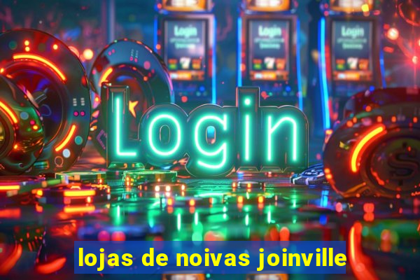 lojas de noivas joinville